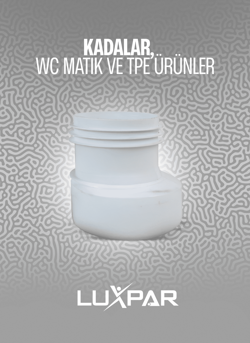 Kadalar & WC Matik & TPE Ürünler